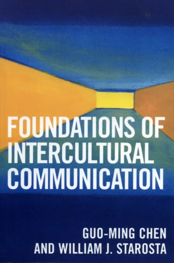 Foundations of Intercultural Communication - Chen, Guo-Ming a Starosta, William J.