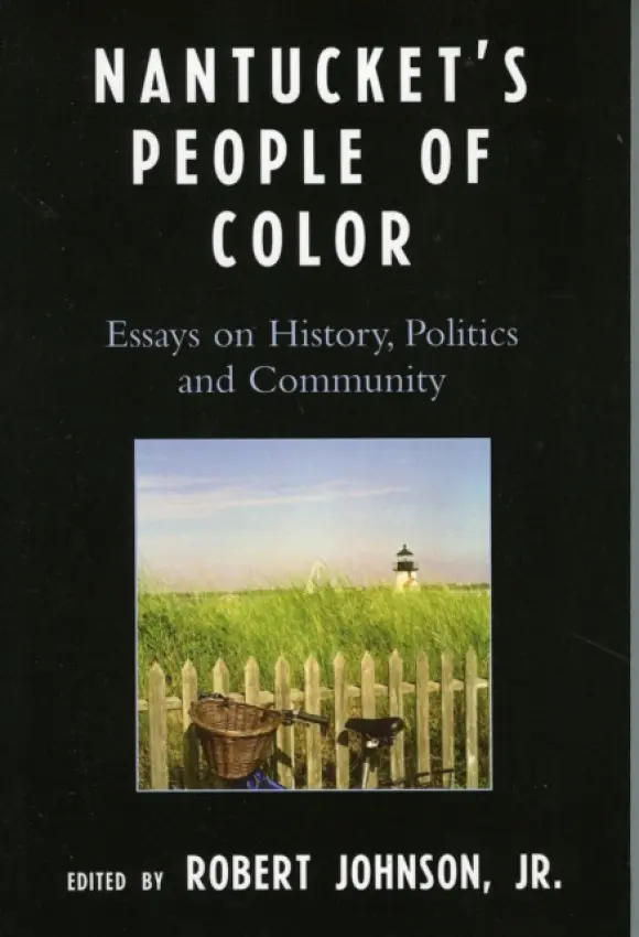 Nantucket's People of Color - Johnson, Robert