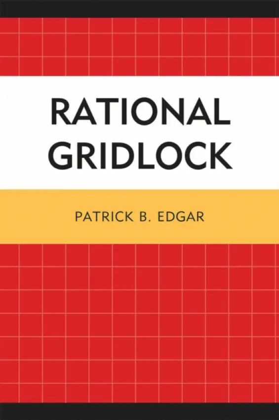 Rational Gridlock - Edgar, Patrick B.