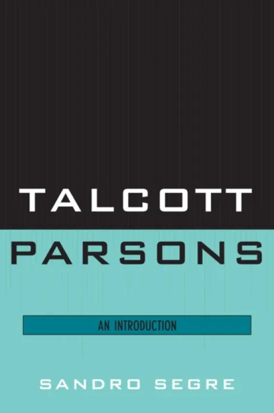 Talcott Parsons - Segre, Sandro