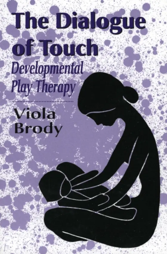 Dialogue of Touch - Brody, Viola A.