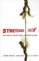 Stretched Thin - Morgen, Sandra L. a Acker, Joan a Weigt, Jill