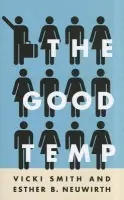 Good Temp - Smith, Vicki a Neuwirth, Esther B.