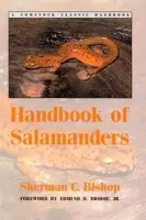Handbook of Salamanders - Bishop, Sherman C.