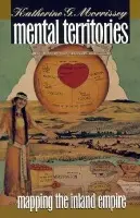 Mental Territories - Morrissey, Katherine G.