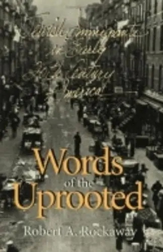 Words of the Uprooted - Rockaway, Robert A.