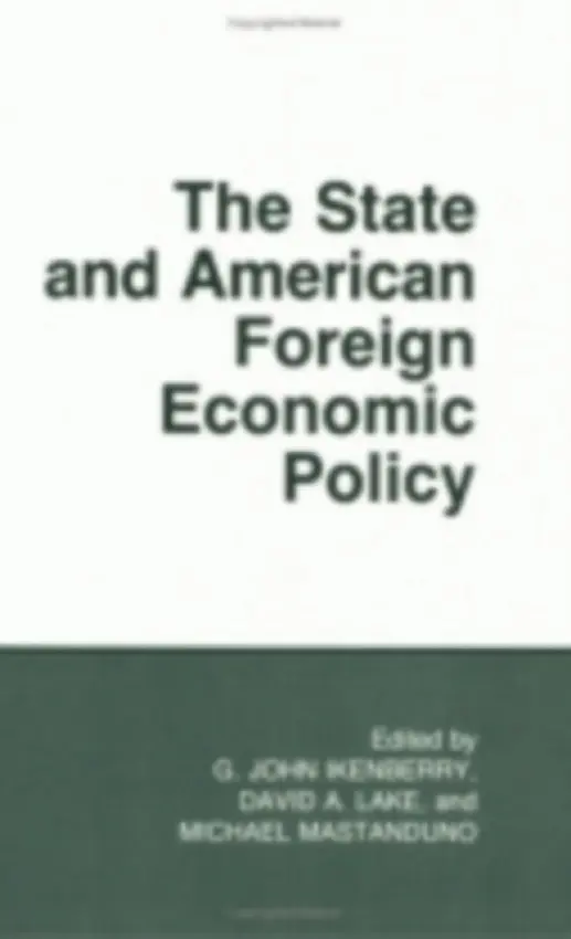 State and American Foreign Economic Policy