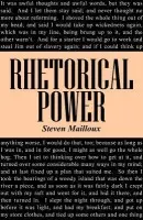Rhetorical Power - Mailloux, Steven