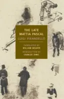 The Late Mattia Pascal - Luigi Pirandello