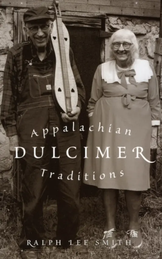 Appalachian Dulcimer Traditions - Smith, Ralph Lee