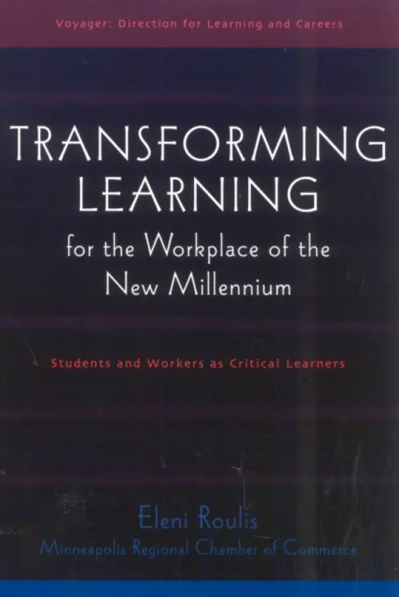 Transforming Learning for the Workplace of the New Millennium - Book 4 - Roulis, Eleni