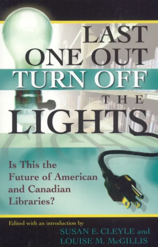Last One Out Turn Off the Lights