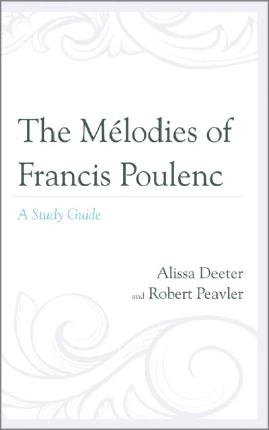 Melodies of Francis Poulenc - Deeter, Alissa a Peavler, Robert