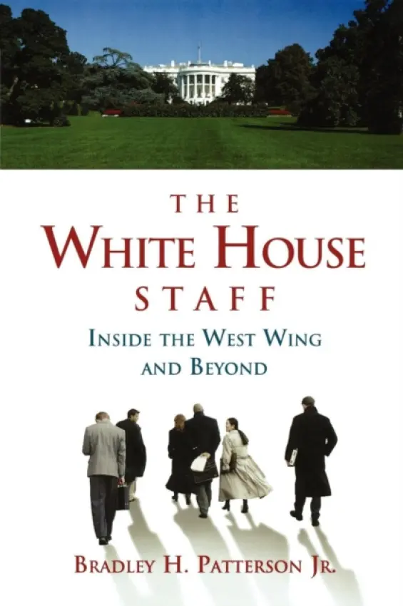 White House Staff - Patterson, Bradley H., Jr.