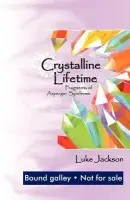 Crystalline Lifetime - Jackson, Luke