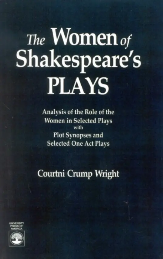 Women of Shakespeare's Plays - Wright, Courtini Crump