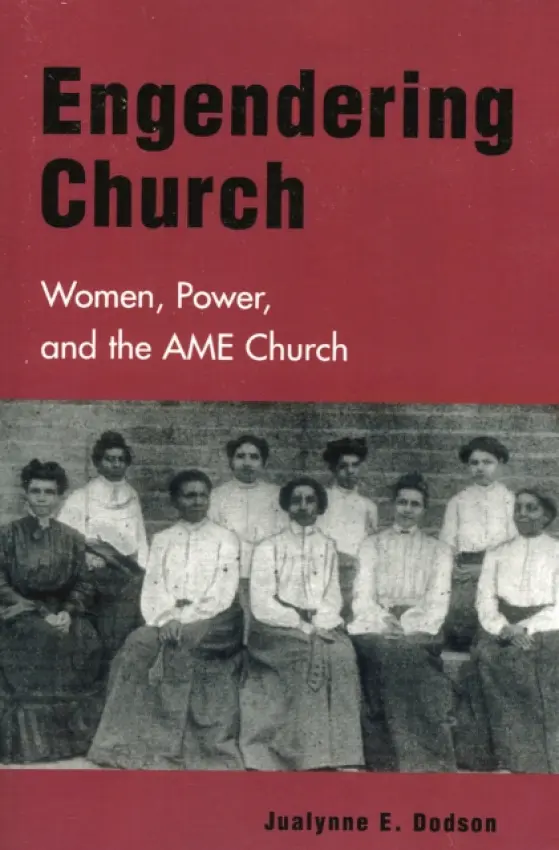 Engendering Church - Dodson, Jualynne E.