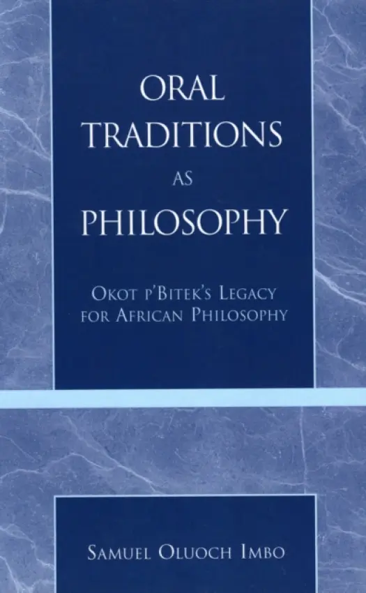 Oral Traditions as Philosophy - Imbo, Sam O.