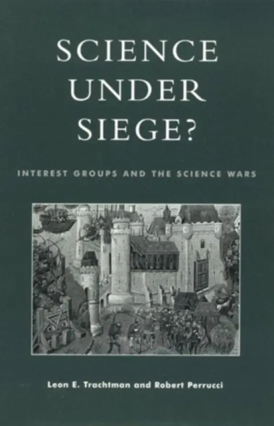 Science Under Siege? - Trachtman, Leon E. a Perrucci, Robert
