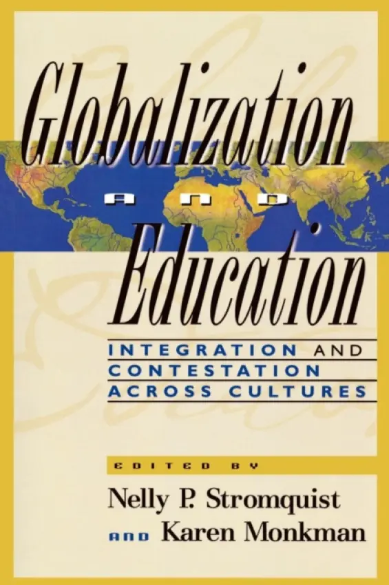 Globalization and Education - Stromquist, Nelly P. a Monkman, Karen