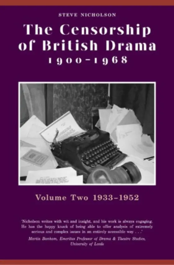 Censorship of British Drama 1900-1968 Volume 2 - Nicholson, Steve