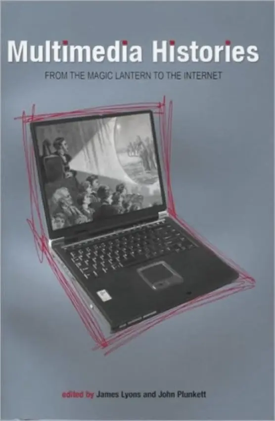 Multimedia Histories - Lyons, James a Plunkett, John
