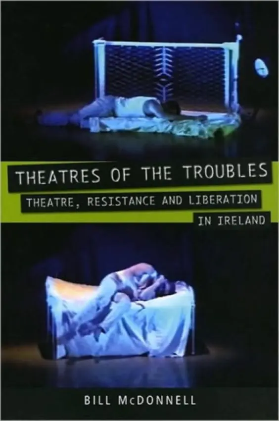 Theatres of the Troubles - McDonnell, Bill