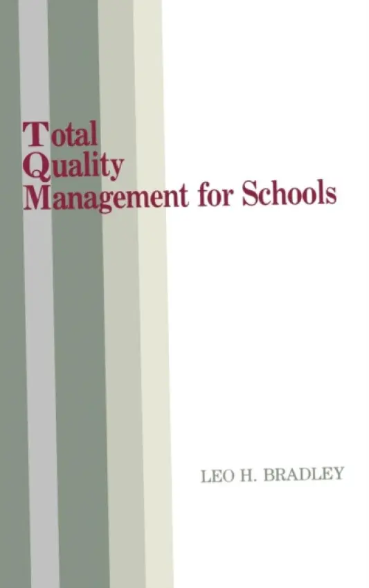 Total Quality Management for Schools - Bradley, Leo H.