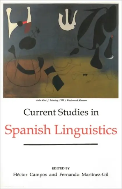 Current Studies in Spanish Linguistics