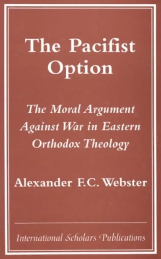 Pacifist Option - Webster, Alexander F.C.