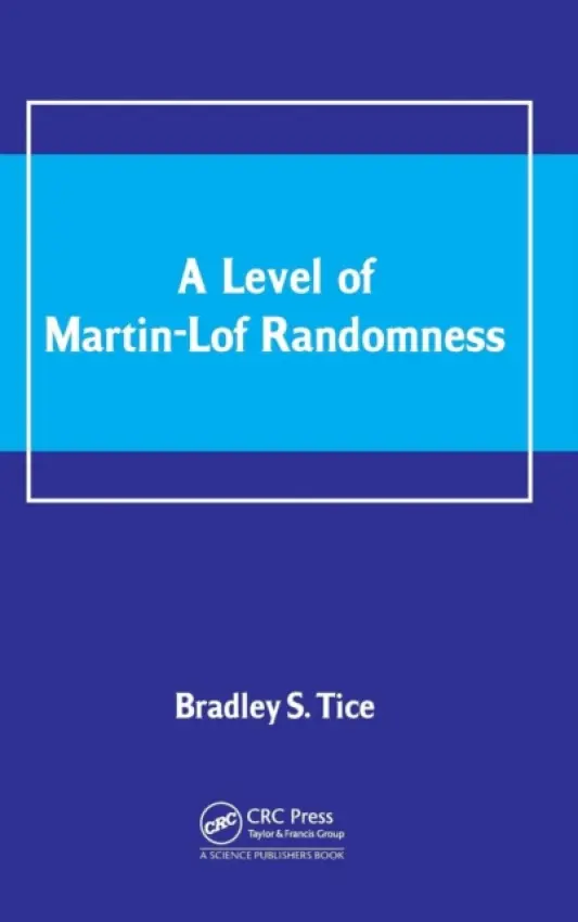 Level of Martin-Lof Randomness - Tice, Bradley S.