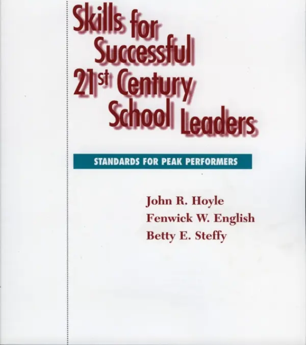 Skills for Successful 21st Century School Leaders - Hoyle, John R. a English, Fenwick W. a Steffy, Betty