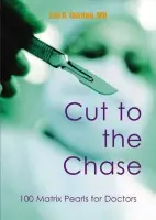 Cut to the Chase - Gordon, Dr Leo A