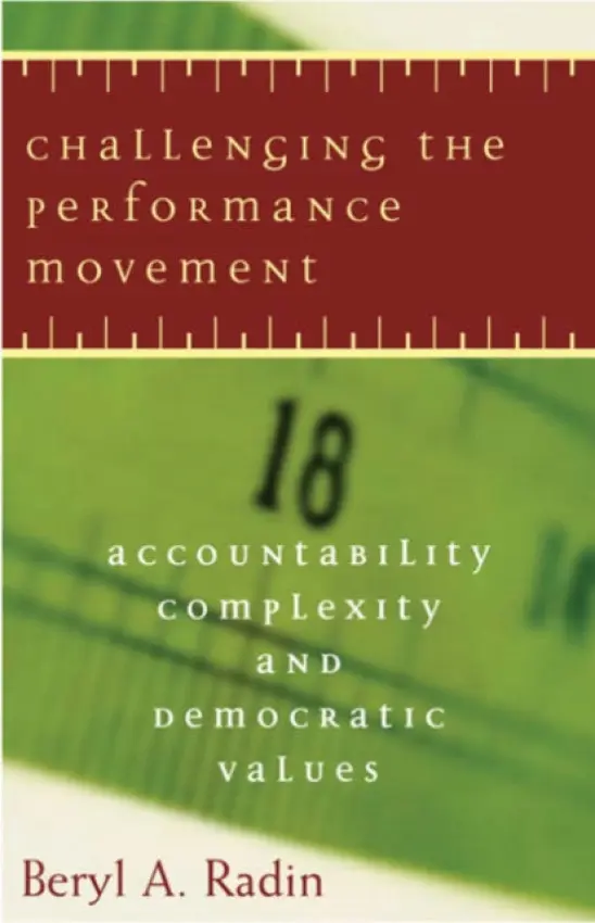 Challenging the Performance Movement - Radin, Beryl A.