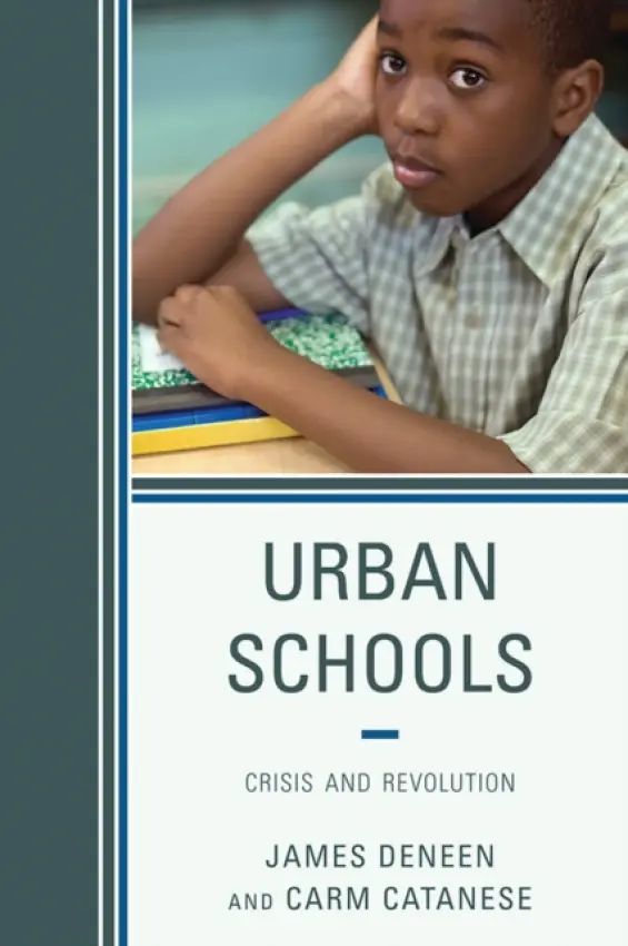 Urban Schools - Deneen, James a Catanese, Carmen