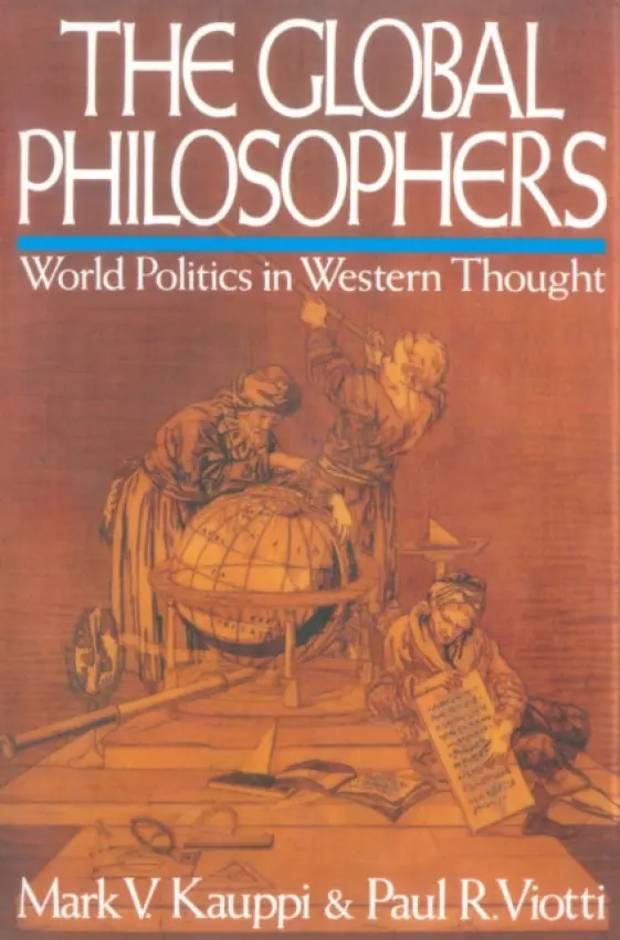 Global Philosophers - Kauppi, Mark V. a Viotti, Paul R.
