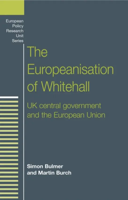 Europeanisation of Whitehall - Bulmer, Simon a Burch, Martin