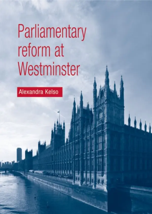 Parliamentary Reform at Westminster - Kelso, Alexandra