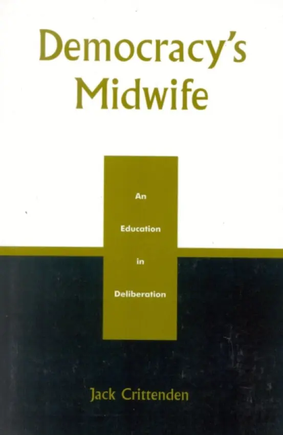 Democracy's Midwife - Crittenden, Jack