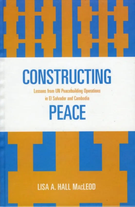 Constructing Peace - MacLeod, Lisa A. Hall