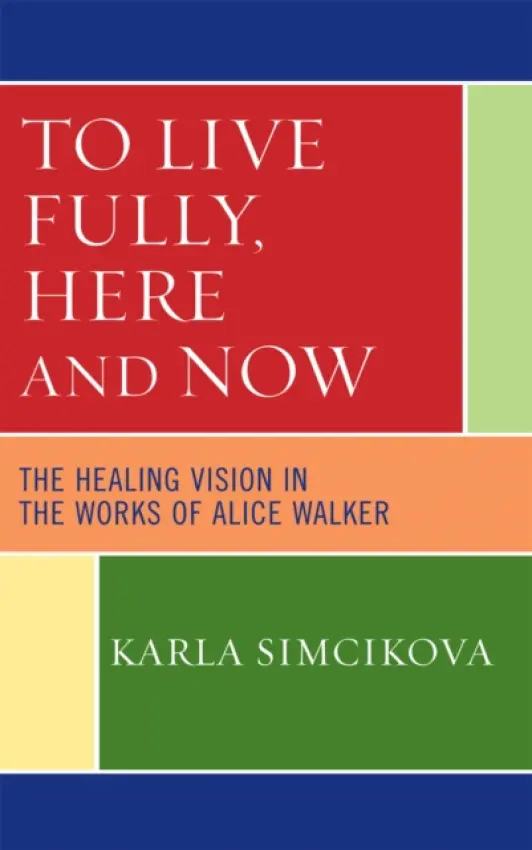 To Live Fully, Here and Now - Simcikova, Karla
