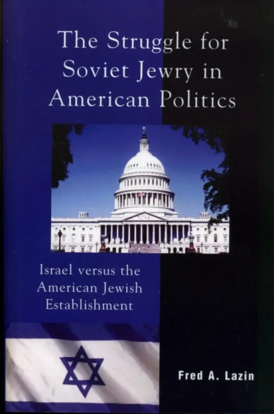 Struggle for Soviet Jewry in American Politics - Lazin, Fred A.