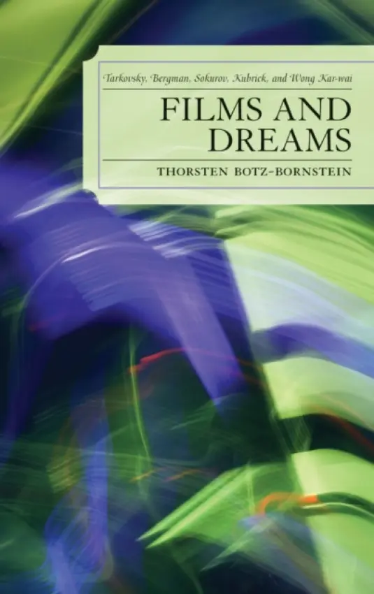 Films and Dreams - Botz-Bornstein, Thorsten