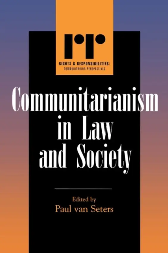 Communitarianism in Law and Society - Seters, Paul Van