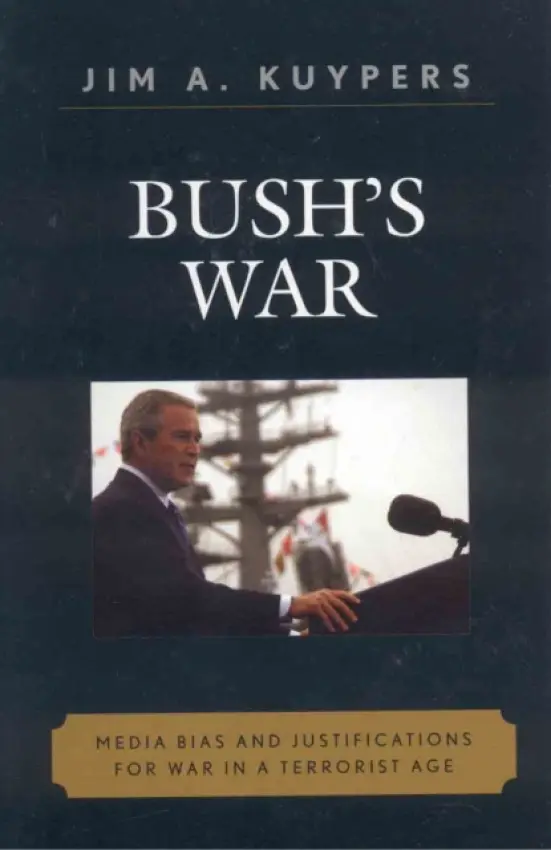Bush's War - Kuypers, Jim A.