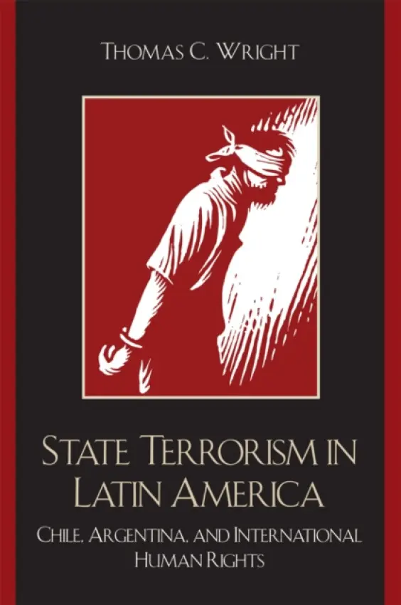 State Terrorism in Latin America - Wright, Thomas C.