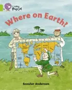 Where on Earth? - Anderson, Scoular