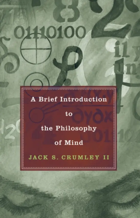 Brief Introduction to the Philosophy of Mind - Crumley II, Jack S.