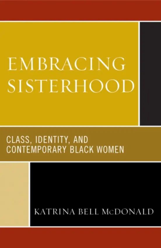 Embracing Sisterhood - McDonald, Katrina Bell