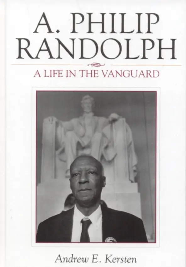A. Philip Randolph - Kersten, Andrew E.